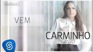 Carminho - Vem (Canto) [Áudio Oficial]