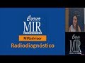 Radiodiagnóstico. Curso MIR Asturias