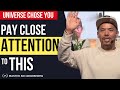 Pay Attention to ENERGY | How Your Desired Reality is Created! [Universe Chose You]