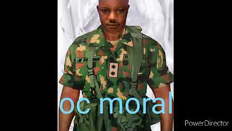 oc moral. one love for Nigerian army