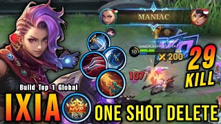 29 Kills   2x MANIAC!! Ixia Critical Damage (ONE SHOT DELETE) - Build Top 1 Global Ixia ~ MLBB