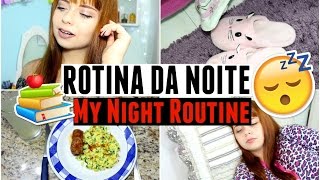 MINHA ROTINA DA NOITE - MY NIGHT ROUTINE