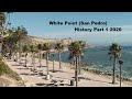 White Point San Pedro History 2020 Part 1