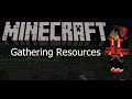 Minecraft Let&#39;s Play #1: Gathering Resources