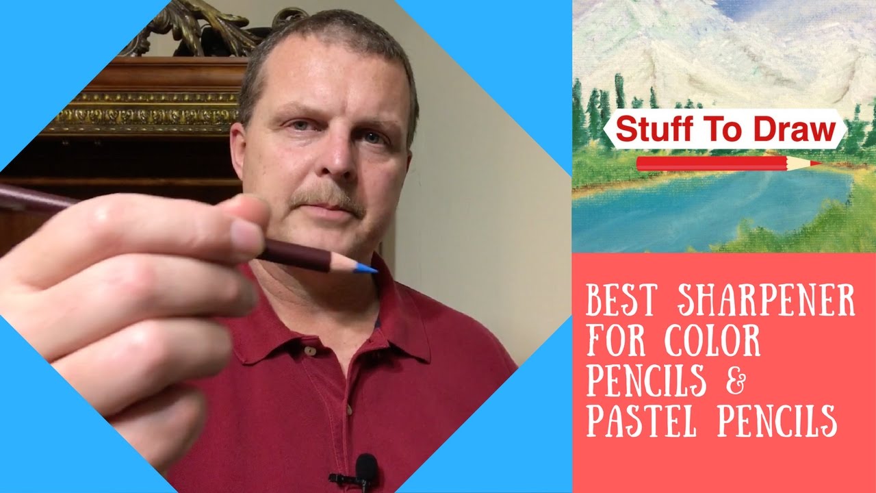 Best Sharpener For Colored Pencils And Pastel Pencils YouTube