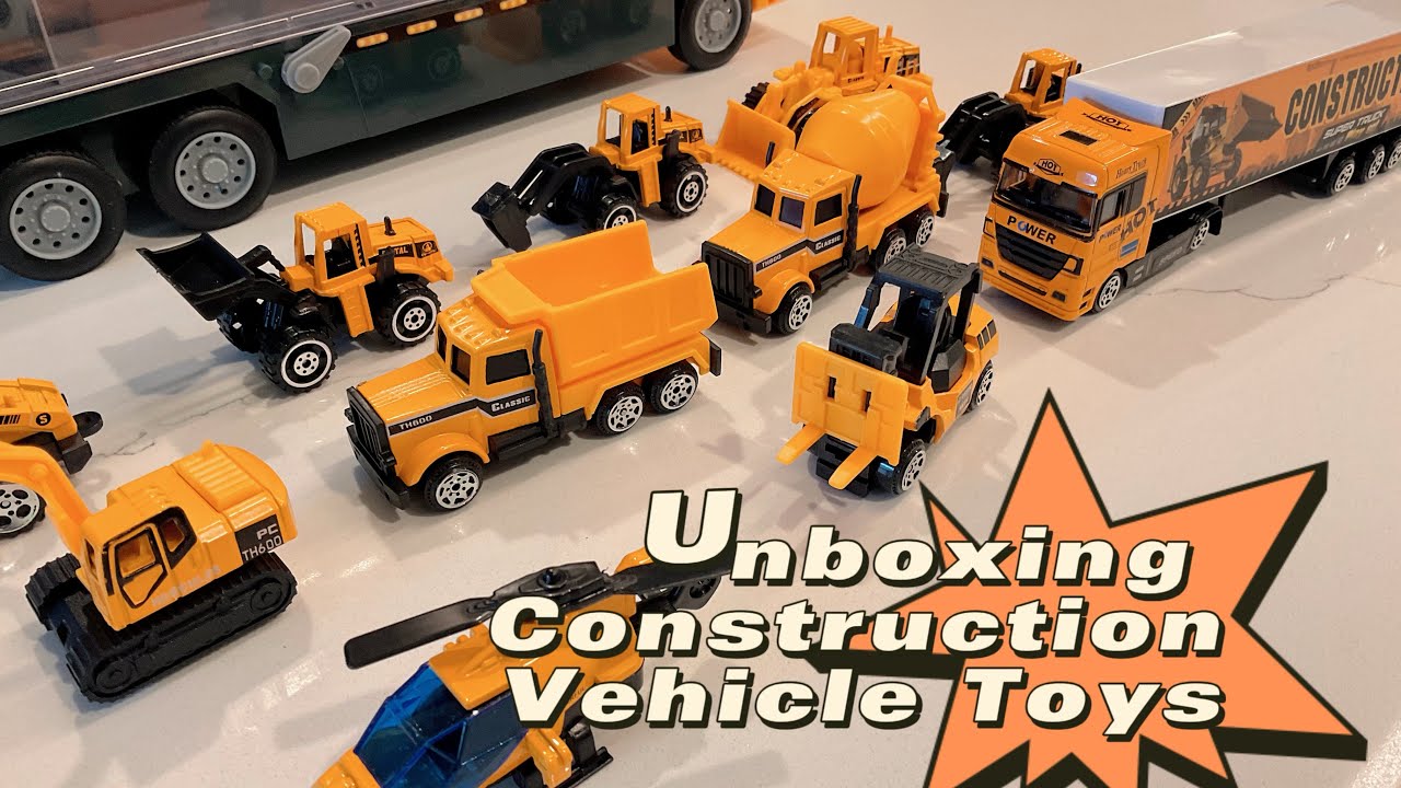 Unboxing Construction Vehicle Toys for Kids YouTube