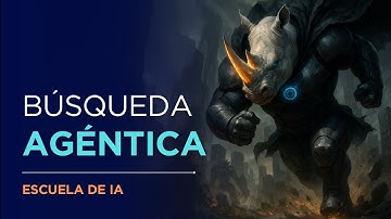 Búsqueda Agéntica — Una Fusión de Robótica y Destilación de Conocimiento 🦏 