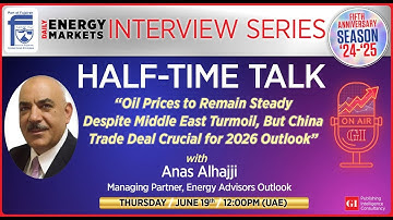 Energy Markets Series: Half-Time Talk Weekly Feature Interview