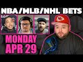 Live bets with kyle kirms nba mlb nhl picks monday april 29