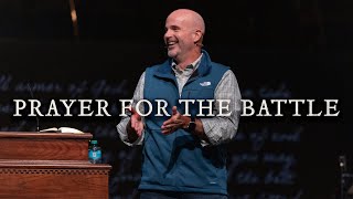 Prayer for the Battle | Ephesians 6:18
