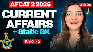 AFCAT 2 2026 CURRENT AFFAIRS Part 2 | Defence Exam Current Affairs | By Vaishalli Ma’am 