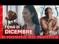 Le novit di DICEMBRE 2022 | Netflix Italia