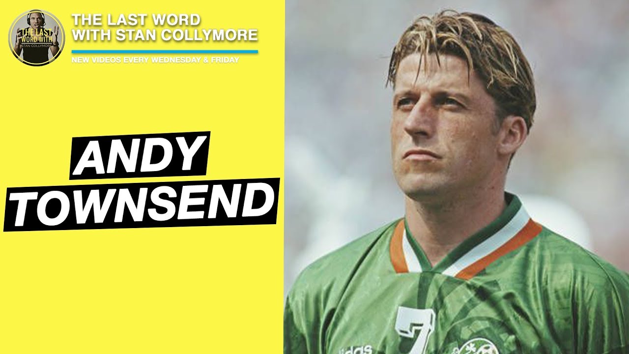 The Last Word with Stan Collymore - Andy Townsend Interview