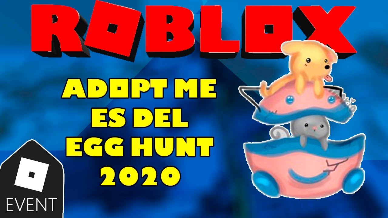 Leaks Confirmed Adopt Me Is From Egg Hunt 2020 Roblox Event Egg - roblox adopt me easter egg hunt 2020