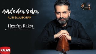 Ali Rıza Albayrak - Hızır'ın Raksı I Bâde'den Gelen © 2021 Kalan Müzik Resimi