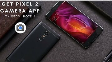 Get Pixel 2 Camera On Redmi Note 4 - Root Required || Portrait, HDR+