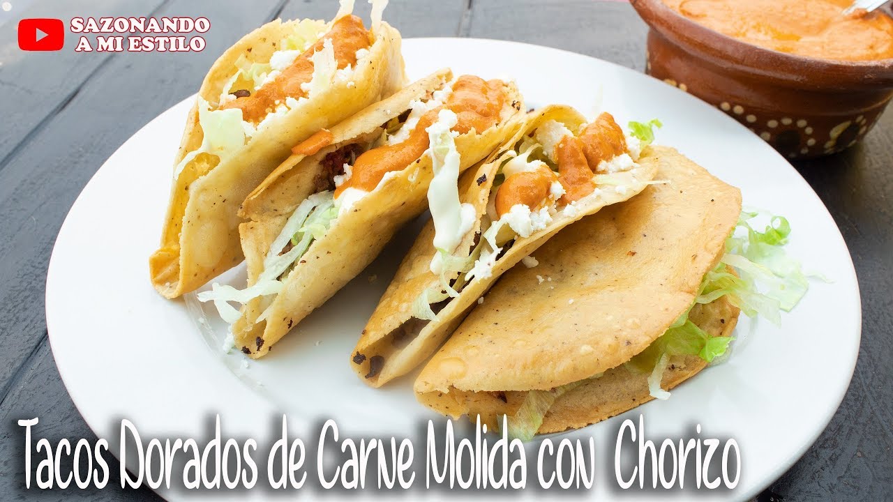 🔴 Tacos Dorados de Carne Molida con Chorizo + Bloopers Antojitos Mexicanos🔴 YouTube