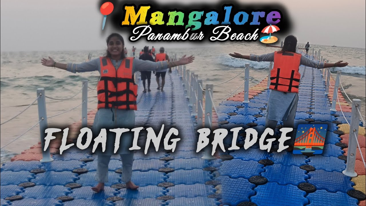 Floating Bridge🌉 in Panambur Beach 🏖