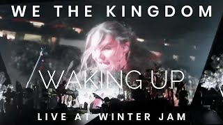 We The Kingdom : Waking Up : Winter Jam Tour 2023