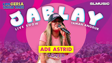 JABLAY 2 - ADE ASTRID ( COVER )