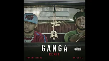 Gan-Ga REMIX - Bryant Myers Ft Anuel AA (Audio)