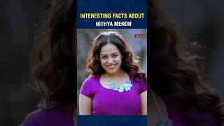 Interesting facts about Nithya Menon shortsfeed viral shortsvideo nithyamenen trending