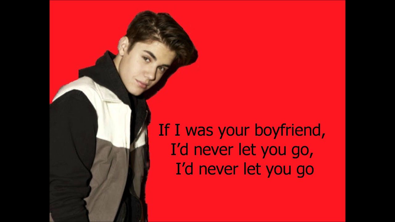 If I Were Your Boyfriend Justin Bieber - Boyfriend Lyrics - YouTube