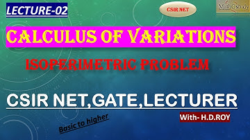 Lecture02# || CALCULUS OF VARIATIONS|| ISOPERIMETRIC PROBLEM ||CSIR NET || GATE||LECTURER||