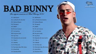 Bad Bunny _ Sus mejores canciones de Bad Bunny _ Grandes exitos de 2021 - Best Songs of Bad Bunny