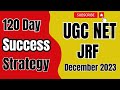 120 day success strategy for UGC Net JRF 2023-2024