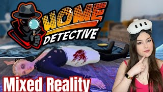 Solving Crimes in Mixed Reality: Home Detective VR screenshot 3