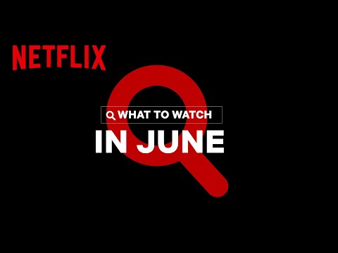 New on Netflix | June 2021