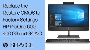 Replace the Restore CMOS to Factory Settings | HP ProOne 600, 400 G3 and G4 AiO | HP