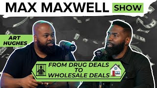 From Criminal to Investor: The Story of Art Hughes' Remarkable Redemption