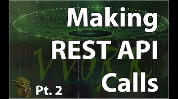 Making REST API Calls - Part 2 - Using REST Clients