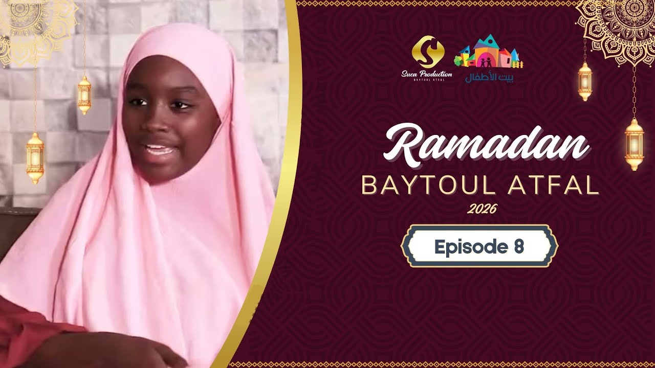 RAMADAN DE BAYTOUL ATFAL 2026 episode 8 