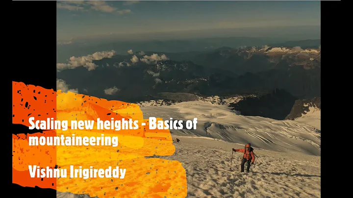 Scaling new heights - Basics of mountaineering - V...