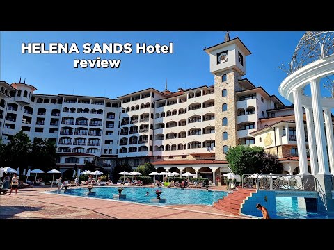 HELENA SANDS Hotel in Sunny Beach Bulgaria - REVIEW and Video Tour