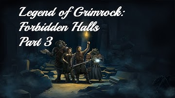 Legend of Grimrock: Forbidden Halls (Part 3)