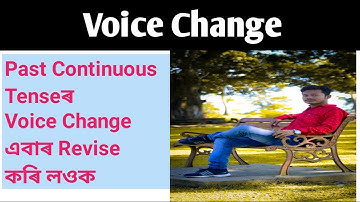 Voice Change In Assamese/ Past Continuous Tense VoiCe Change/active to passive explain in assamese