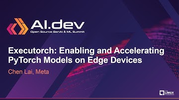 Executorch: Enabling and Accelerating PyTorch Models on Edge Devices - Chen Lai, Meta