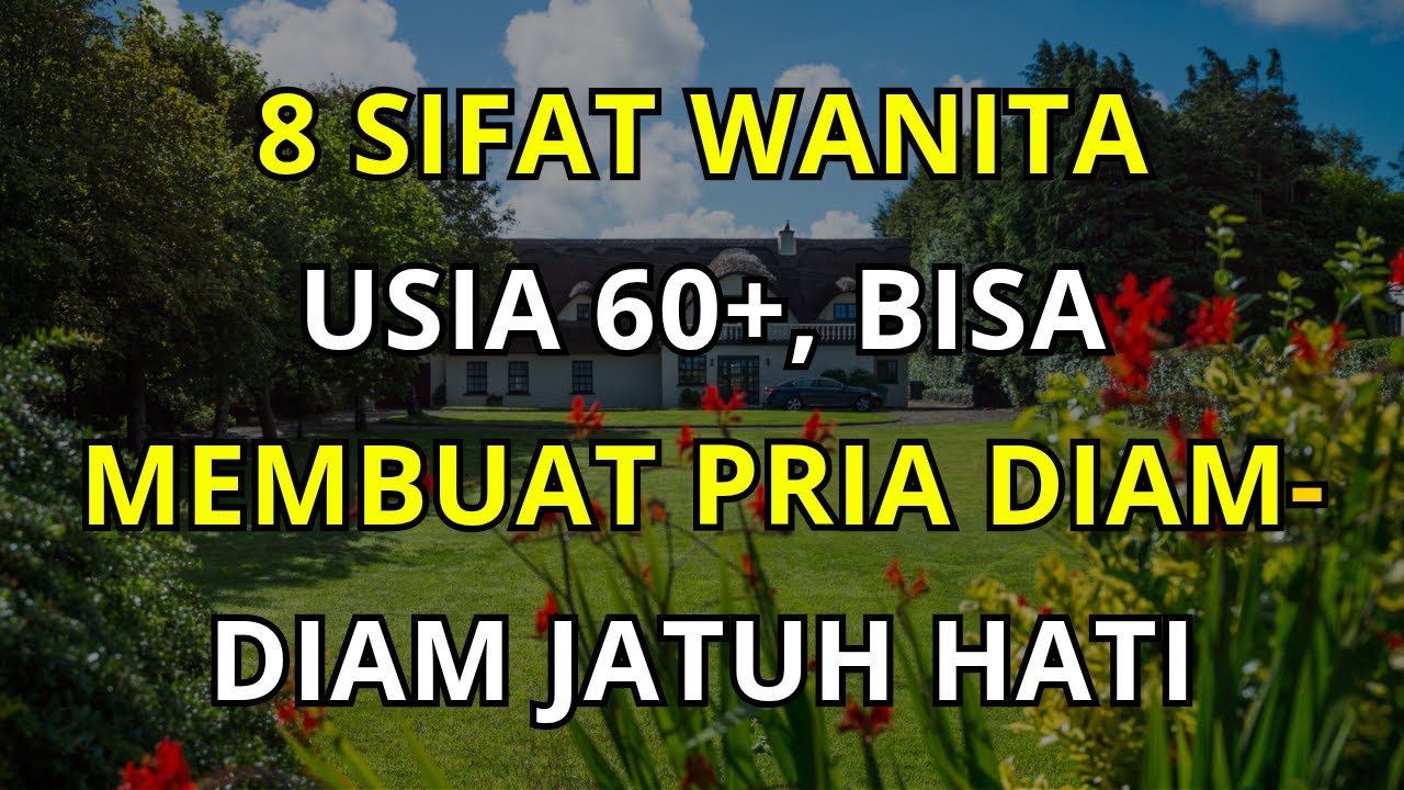 8 Sifat Wanita Usia 60+ yang Diam-Diam Membuat Pria Jatuh Cinta, Kagum, dan Terpesona