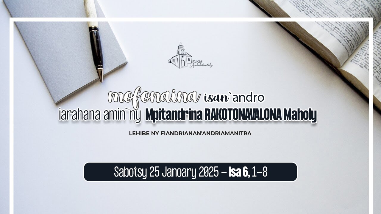 Mofonaina isan`andro anio Sabotsy 25 Janoary 2025. FJKM Ambohitantely,