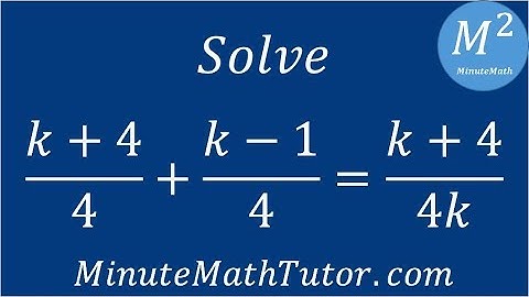 Solve (k+4)/4+(k-1)/4=(k+4)/4k