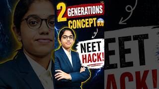 2 Generations Concept 😱 NEET Hack Explained!