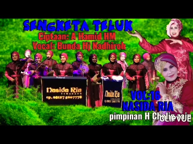 Sengketa Teluk.vol 16.ciptaan A.Hamid HM.vocal Bunda Hj Nadhiroh Nasida ria class=