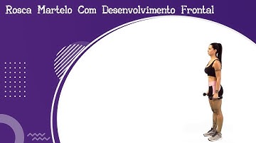 Rosca Martelo Com Desenvolvimento Frontal