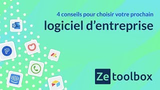 4 Conseils Pour Choisir Votre Prochain Logiciel Dentreprise