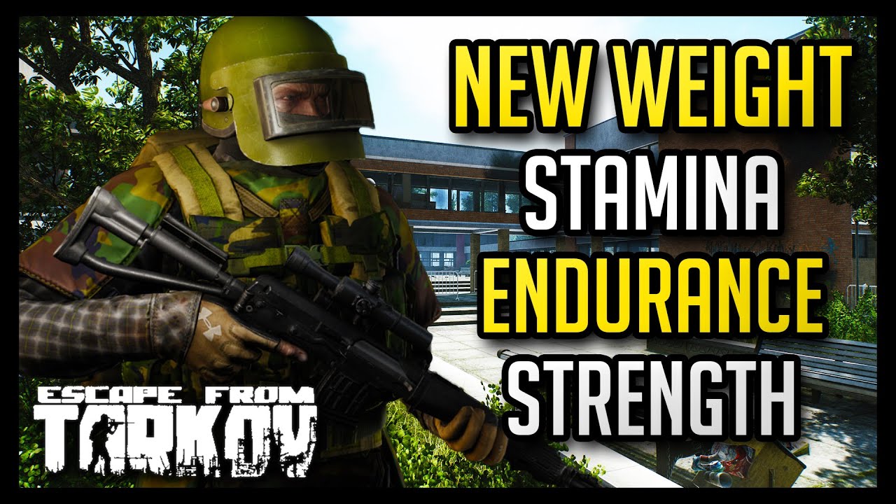 New Weight, Stamina, Endurance and Strength Escape from Tarkov YouTube
