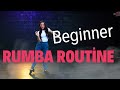 BEGINNER RUMBA SOLO ROUTINE BEGINNER RUMBA SOLO ROUTINE